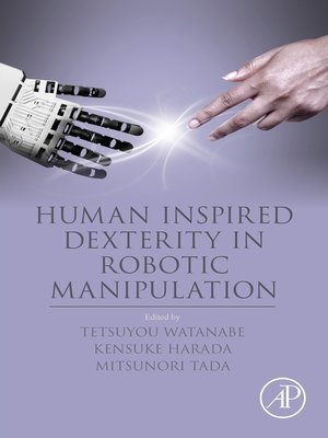 cover image of Human Inspired Dexterity in Robotic Manipulation